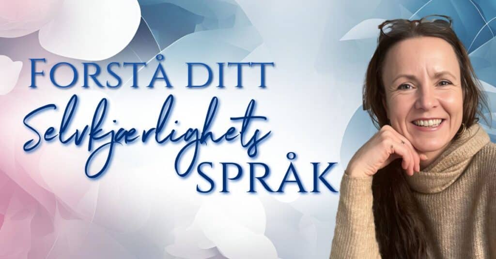 Masterklasse om selvkjærlighetsspråk
