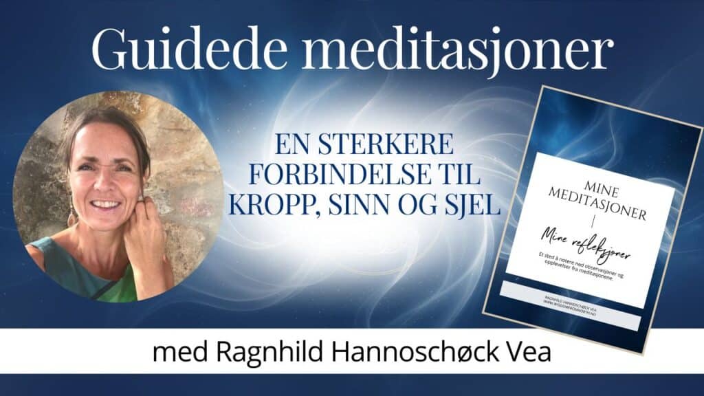 Guidede meditasjoner med Ragnhild